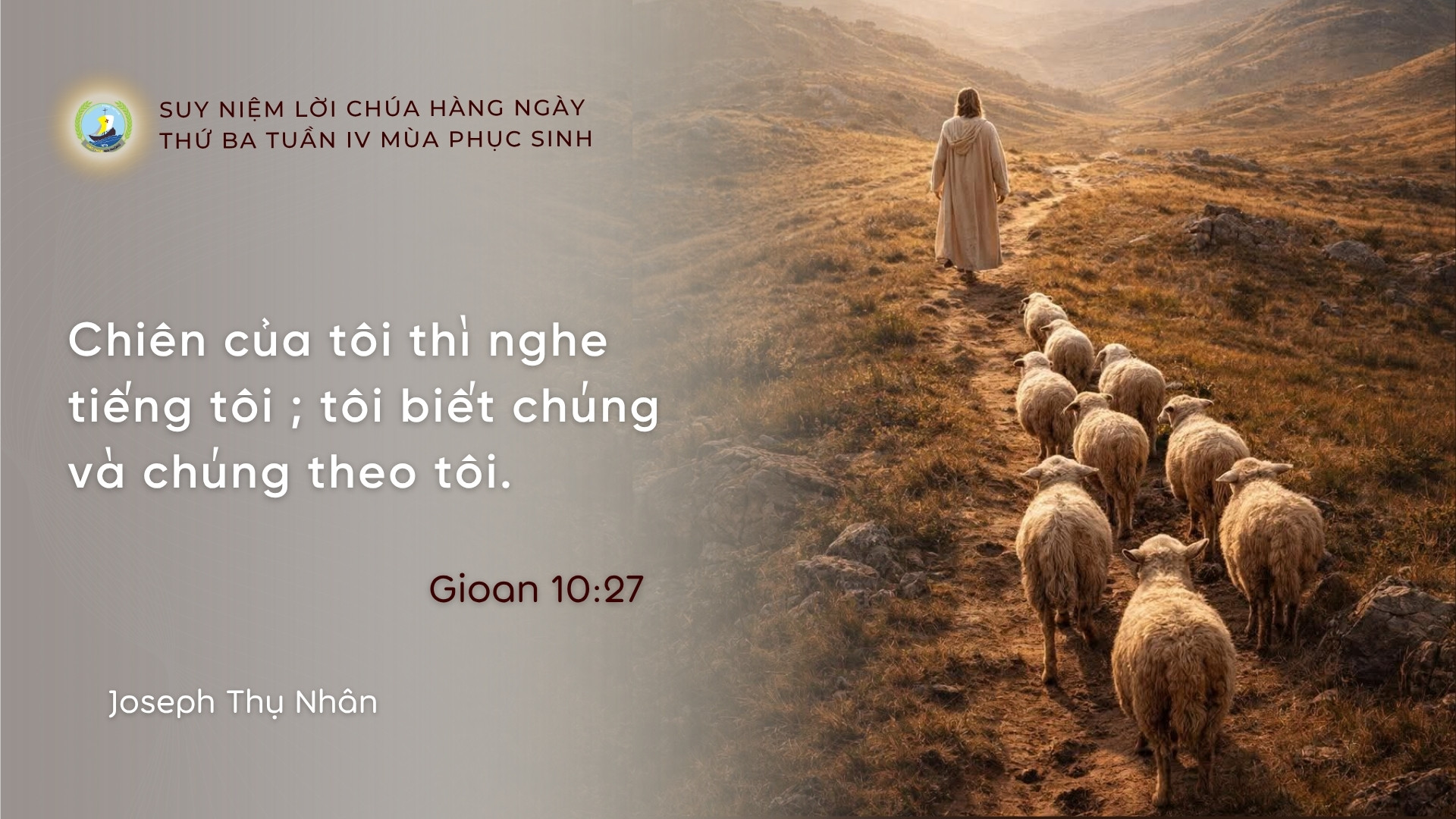 Suy Niệm Lời Chúa Hằng Ngày | Thứ Ba Tuần IV _ Mùa Phục sinh